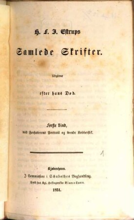 H. F. J. Etrups Samlede Skrifter, 1 : med Fortfatterens Portrait og tvende Kobberstik