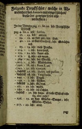 Folgende Druckfehler/ welche in Abwesenheit des Autoris mit eingeschlichen/ wolle der geneigte Leser also verbessern:[...]