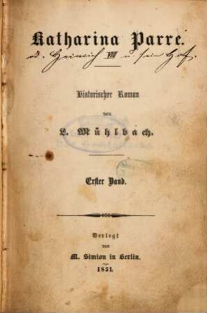 Katharina Parre : Historischer Roman von L. Mühlbach, 1