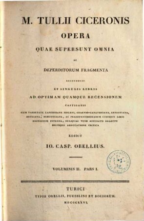 M. Tullii Ciceronis Opera quae supersunt omnia ac deperditorum fragmenta, 2,1