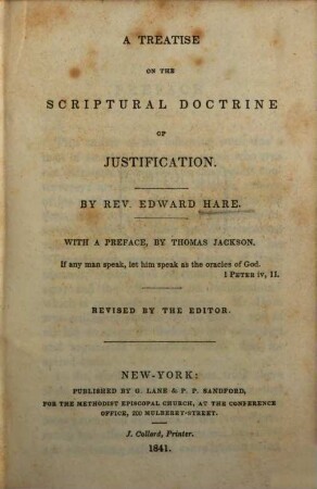 A treatise on the scriptural doctrine of justification : With a preface, by Thomas Jackson