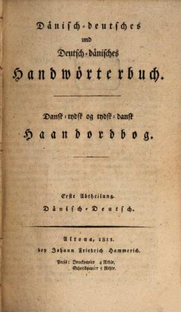 Dänisch-deutsches und Deutsch-dänisches Handwörterbuch. 1, Dänisch-Deutsch