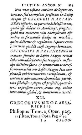 XII. Gregorivs Neo Caesariensis. Philippus Tom. 2. Oper. pag. 118. Item, Tom. 3. Oper. Pag. 1050.