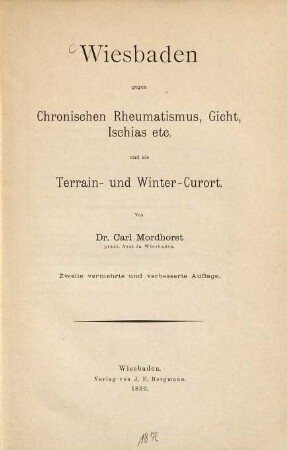 Wiesbaden gegen chronischen Rheumatismus, Gicht, Ischias etc., und als Terrain- und Winter-Curort