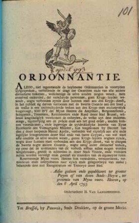 Ordonnantie. Alzoo, niet tegenstaende de heylzame Ordonnantien in voortyden uytgesproken, verbiedende de dragt der Cocardens ende van alle andere distictieve teekenen ...