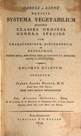 Systema vegetabilium secundum classes ordines genera species : cum characteribus, differentiis et synonymiis, 5