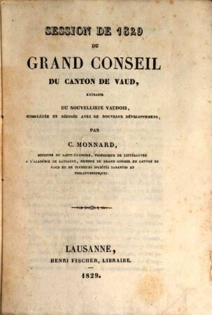 Session de 1829 du Grand Conseil du Canton de Vaud extraité du Nouvelliste Vaudois