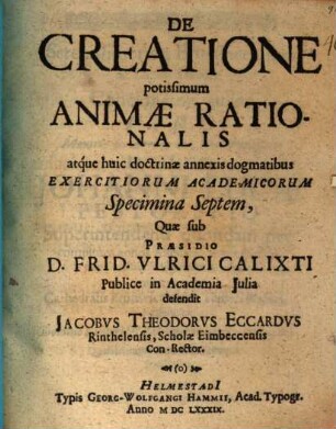 De Creatione potissimum Animae Rationalis atque huic doctrinae annexis dogmatibus Exercitiorum Academicorum Specimina Septem