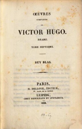 Oeuvres completes, 7. Ruy Blas. Drame