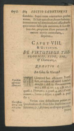 Caput VIII. & Ultimum. De Virtutibus Theologicis, Fide, Spe, & Charitate.