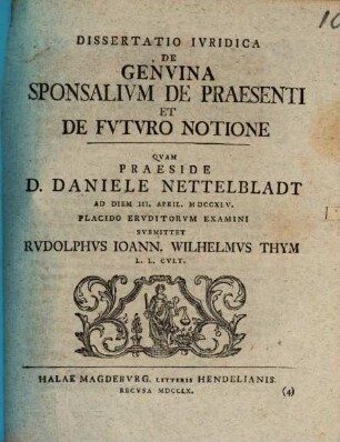 Dissertatio Iuridica De Genvina Sponsalivm De Praesenti Et De Fvtvro Notione