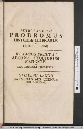Petri Lambecii Hamburgensis, Prodromus Historiæ Literariæ, Et Tabula duplex Chronographia Universalis.