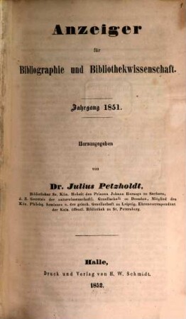 Anzeiger für Bibliographie und Bibliothekwissenschaft. 1851 (1852)