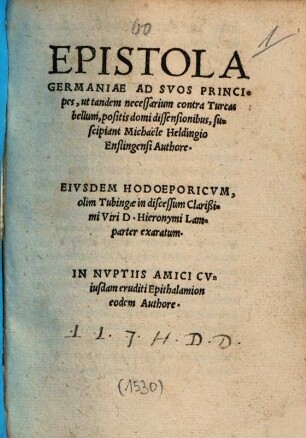 Epistola Germaniae Ad Suos Principes : ut tandem necessarium contra Turcas bellum, positis domi diffensionibus