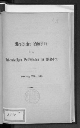 Revidirter Lehrplan für die siebenclassigen Volksschulen für Mädchen : Hamburg, März 1879