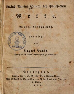 Lucius Annäus Seneca des Philosophen Werke, 4. Briefe
