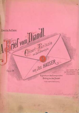 Brief vom Diandl : Conzert Fantasie im Ländlerstyle ; op. 24