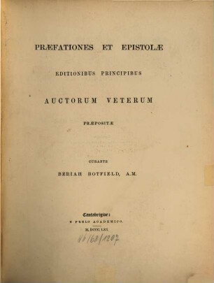 Praefationes et epistolae editionibus principibus auctorum veterum propositae