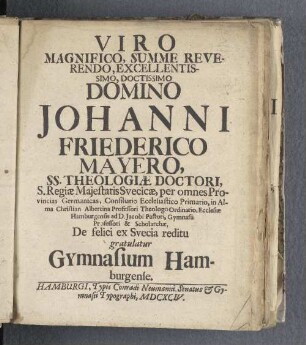 Viro magnifico, summe reverendo, excellentissimo, doctissimo domino Johanni Friederico Mayero (...)