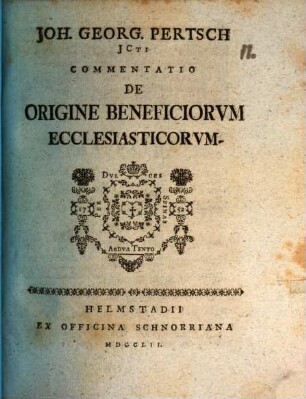 Joh. Georg. Pertsch ... Commentatio de origine beneficiorvm ecclesiasticorvm
