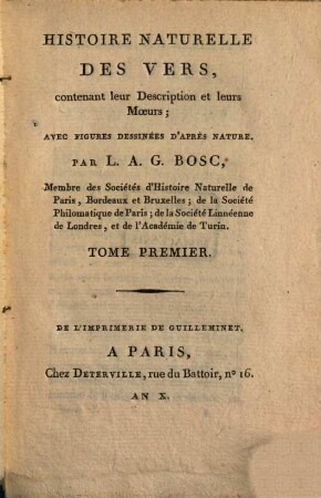 Histoire naturelle des vers : contenant leur description et leurs moeurs ; avec figures dessinées d'après nature, 1