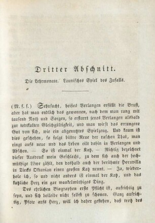 Dritter Abschnitt. Die Lehrmonate. Launisches Spiel des Zufalls