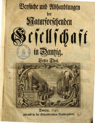 Versuche und Abhandlungen der naturforschenden Gesellschaft in Danzig, 1