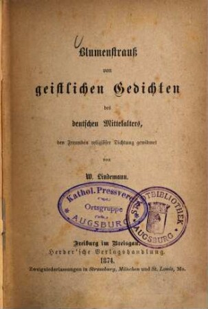 Blumenstrauß von geistlichen Gedichten des deutschen Mittelalters : den Freunden religiöser Dichtung gewidmet