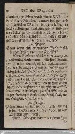 49. Frage. Setzet denn eine erleuchtete Seele in sich lauter Mißtrauen und Zweiffel?
