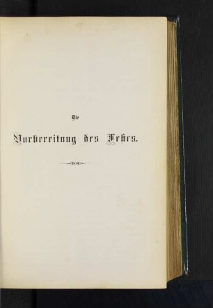 Die Vorbereitung des Festes.