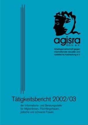 agisra Köln e. V. Tätigkeitsbericht 2002/03