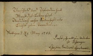Christian Ferdinand Hartmann, Schwager. Stuttgart, 05.03.1785.