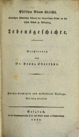 Philipp Adam Ulrichs Lebensgeschichte : Mit 3 Kupfern