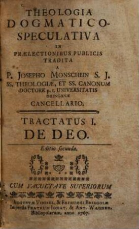 Theologia Dogmatico-Speculativa, 1. De Deo