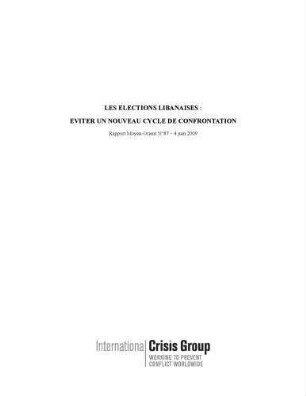 Les élections libanaises : éviter un nouveau cycle de confrontation