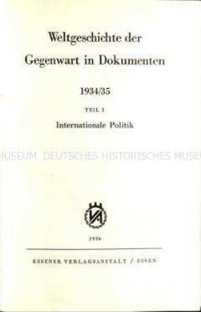Weltgeschichte der Gegenwart in Dokumenten, Teil 1