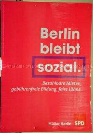 Wahlplakat des SPD-Landesverbandes Berlin zur Wahl des Berliner Abgeordnetenhauses am 18. September 2016