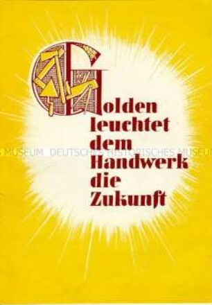 Agitationsschrift der Handwerkskammer des Bezirks Dresden für Zusammenschluss von Handwerksbetrieben in PHGs