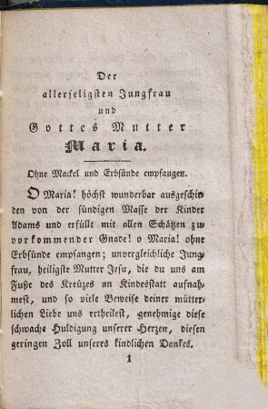 Wegweiser bei der Andacht zur Ehre der unbefleckten Empfängniß der allerseligsten Jungfrau Maria : mit der Geschichte der geweihten Medaille der unbefleckten Empfängniß Mariens