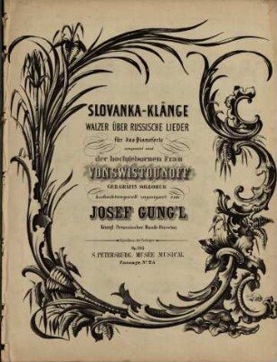 Slovanka-Klänge : Walzer über russ. Lieder ; für d. Pianoforte ; op. 105