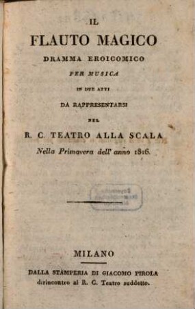 Il flauto magico : Dramma eroicomico per musica in 2 atti