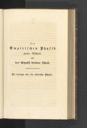 Der empirischen Physik zweiter Abschnitt, oder der Physik dritter Theil. Die bedingte oder die tellurische Physik.