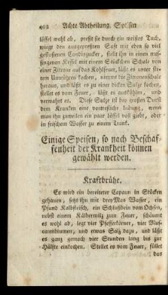 Einige Speisen, so nach Beschaffenheit der Krankheit können gewählt werden.