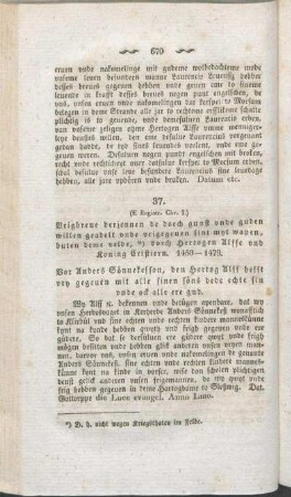 37. (E Registr. Chr. I.) Brigbreue derjennen de dorch gunst vnde guden willen geadelt vnde vrigegeuen sint myt wapen, buten deme velde, dorch Hertogen Alffe vnd Koning Cristiern. 1450-1479.
