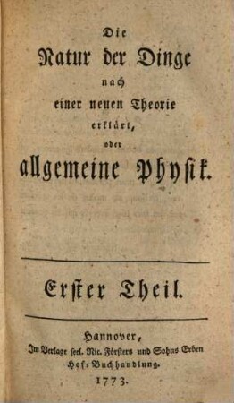Der Hausvater : Mit Kupfern, 6,1. Die Natur der Dinge nach einer neuen Theorie erklärt, oder allgemeine Physik