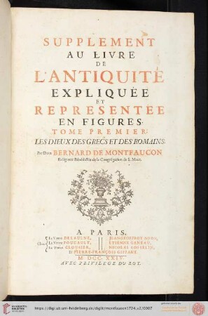 Les dieux des Grecs & des Romains ; Suppl. 1: L' antiquité expliquée et représentée en figures / Antiquitas explanatione et schematibus illustrata: Les dieux des Grecs & des Romains