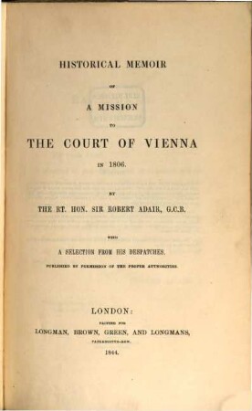 Historical memoir of a mission to the court of Vienna in 1806