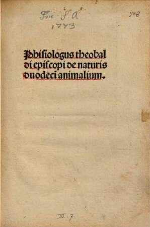 Physiologus theobaldi episcopi de naturis duodeci[m] animalium