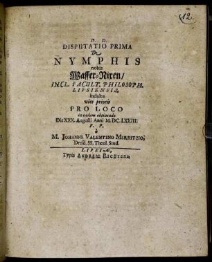 1: Disputatio ... De Nymphis nobis Wasser-Nixen. 1