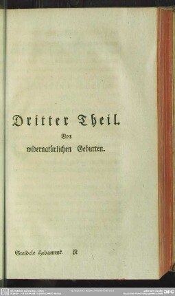 Dritter Theil. Von widernatürlichen Geburten